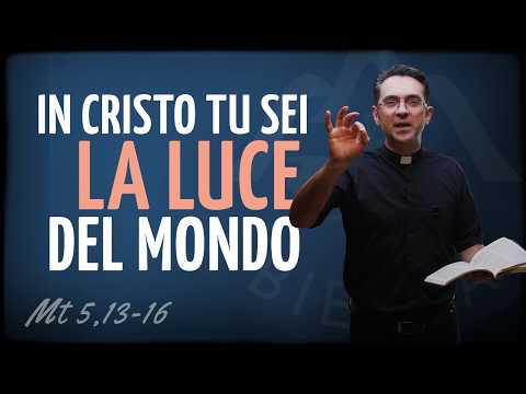 Video Vangelo del giorno | IN CRISTO TU SEI LA LUCE DEL MONDO - p. Luca Arzenton
