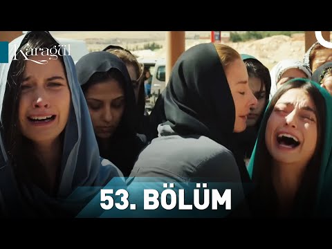 Karagül 53. Bölüm