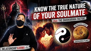 The Darakaraka Planet In Your Birth Chart Reveals Your True Soulmate Darakaraka In The Birth Chart