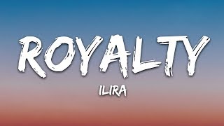 ILIRA - ROYALTY (Lyrics) chords