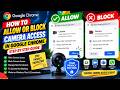 How to Allow or Block Camera Access in Google Chrome