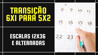 Fim da 6x1 e Aprovação da 5x2: Utilizando escalas 12x36 e alternadas - Vídeos 2/3