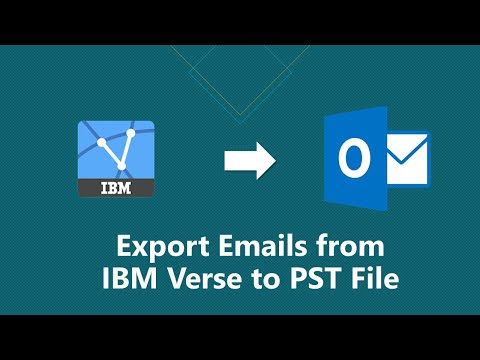 How to Export emails from IBM Verse to PST File?