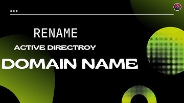 How to Rename an Active Directory Domain Name | Rename Domain Name | Windows Server 2022 / 2019