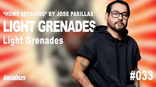 Incubus - José Pasillas: Light Grenades (Home Performance)