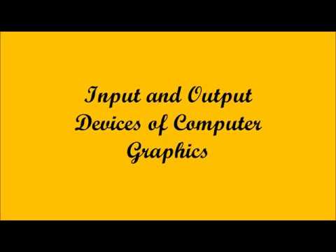 Computer Graphics 1.2:Input and Output Devices of Computer Graphics ...
