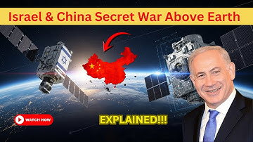 Israel vs China The Silent War in Space - Explained