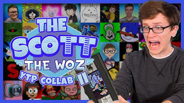 The Scott the Woz YTP Collab 2 - Scott The Woz