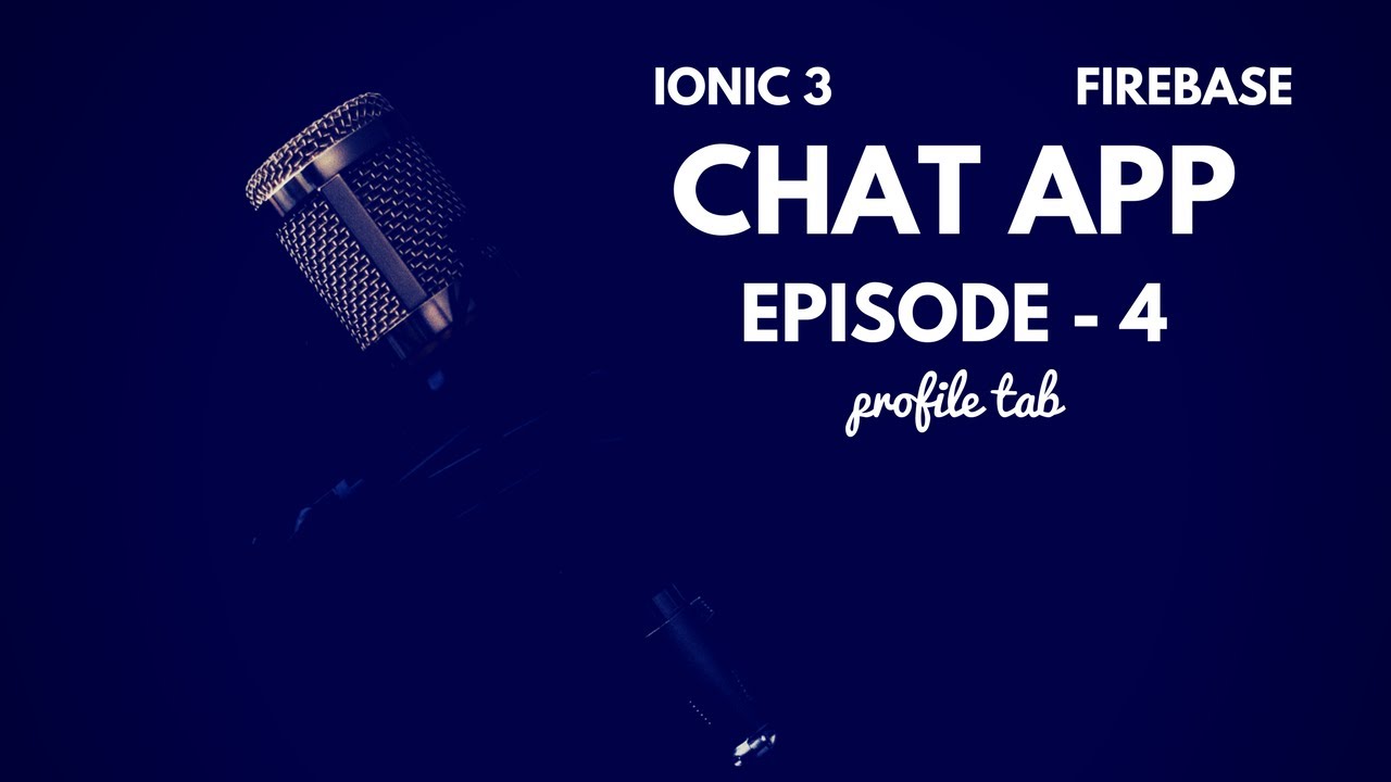 Chat app with Ionic 3 & Firebase - Ep.4 - YouTube