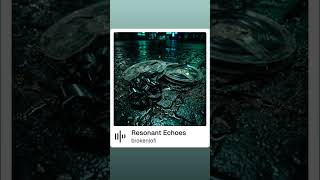 Resonant Echoes.