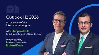 Wealth and Investment Insights: Outlook H2 2026