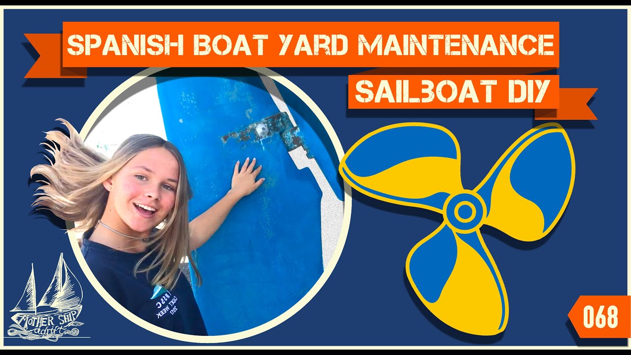 Sailboat DIY In The Boatyard: The Dirty Truth About Sailing Ep68