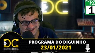 Programa do Diguinho -  23/01/2021