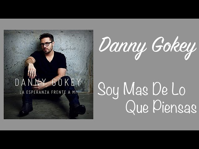 Danny Gokey - Mas de lo que piemsas