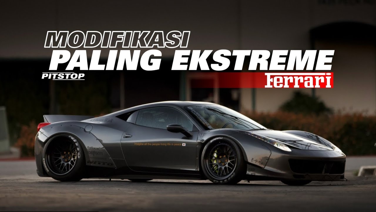 Inilah 7 Modifikasi Ekstrem Mobil Ferrari Yang Bikin Maranello Geleng-Geleng!!
