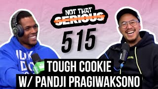 Episode 515: Tough Cookie w/ Pandji Pragiwaksono