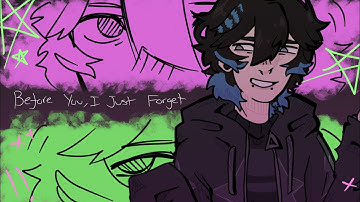 BEFORE YOU I JUST FORGET — ToonSquid Animation Test