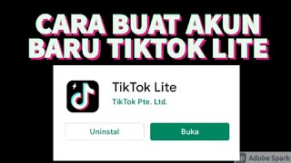 Cara Membuat Akun Baru di Tiktok Lite 2022