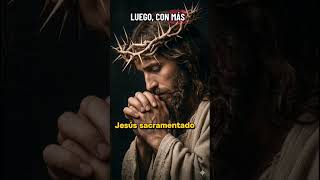 5 minutos con Jesús sacramento