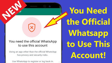 You Need The Official Whatsapp to Use This Account Problem Solve 2023!! - Howtosolveit