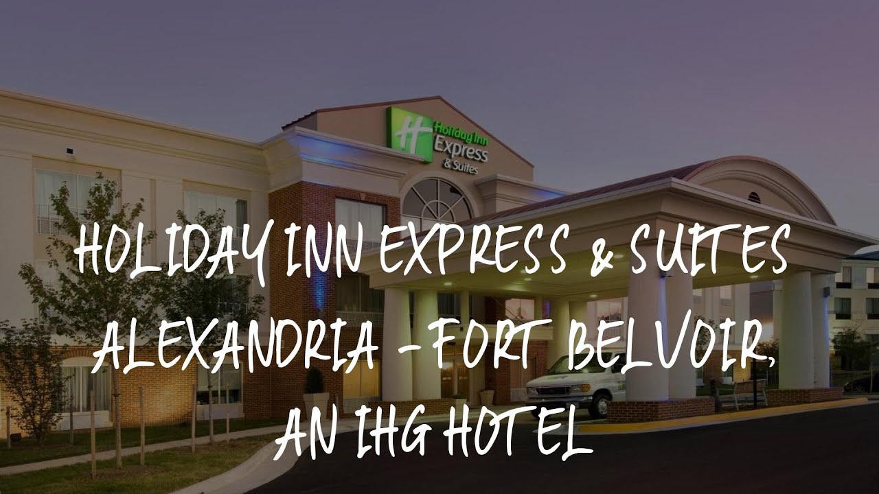 Holiday Inn Express & Suites Alexandria Fort Belvoir, an IHG Hotel Review Alexandria