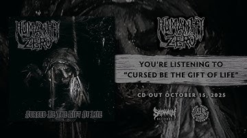 Humanity Zero - Cursed Be The Gift Of Life