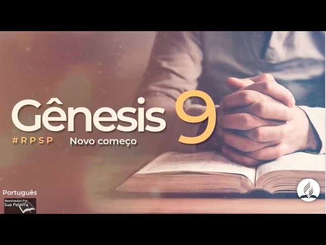 Gênesis 9 - Reavivados por Sua Palavra
