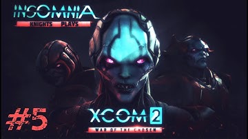 XCOM 2 War of the Chosen - Part 5 - Mountain Fart & Earthy Daze.
