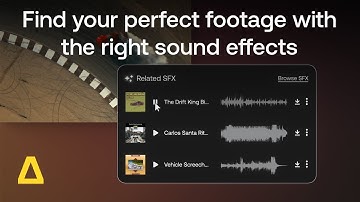 Find the perfect SFX for your footage