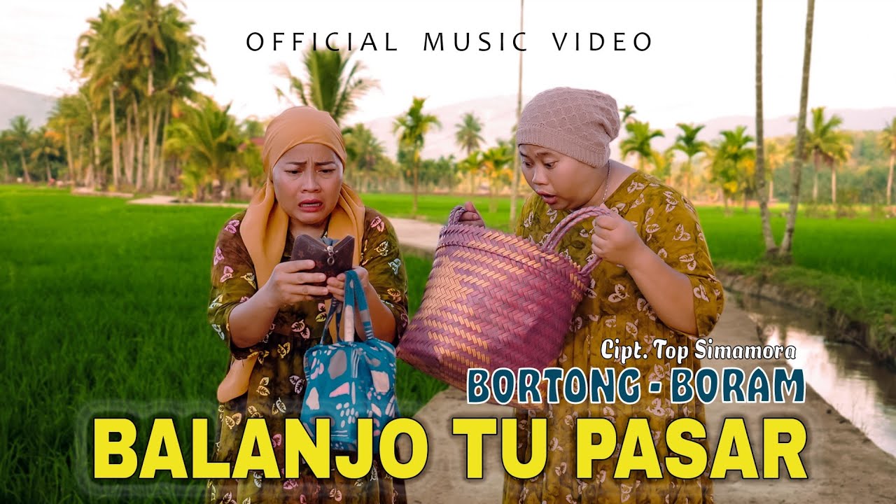 Balanjo Tu Pasar - Bortong Feat Boram - Keluarga Ragat (Official Music Video)