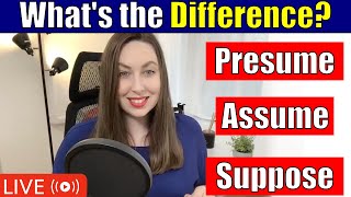 Différence entre supposer et présumer