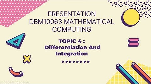 PRESENTATION DBM10063 MATHEMATICAL COMPUTING