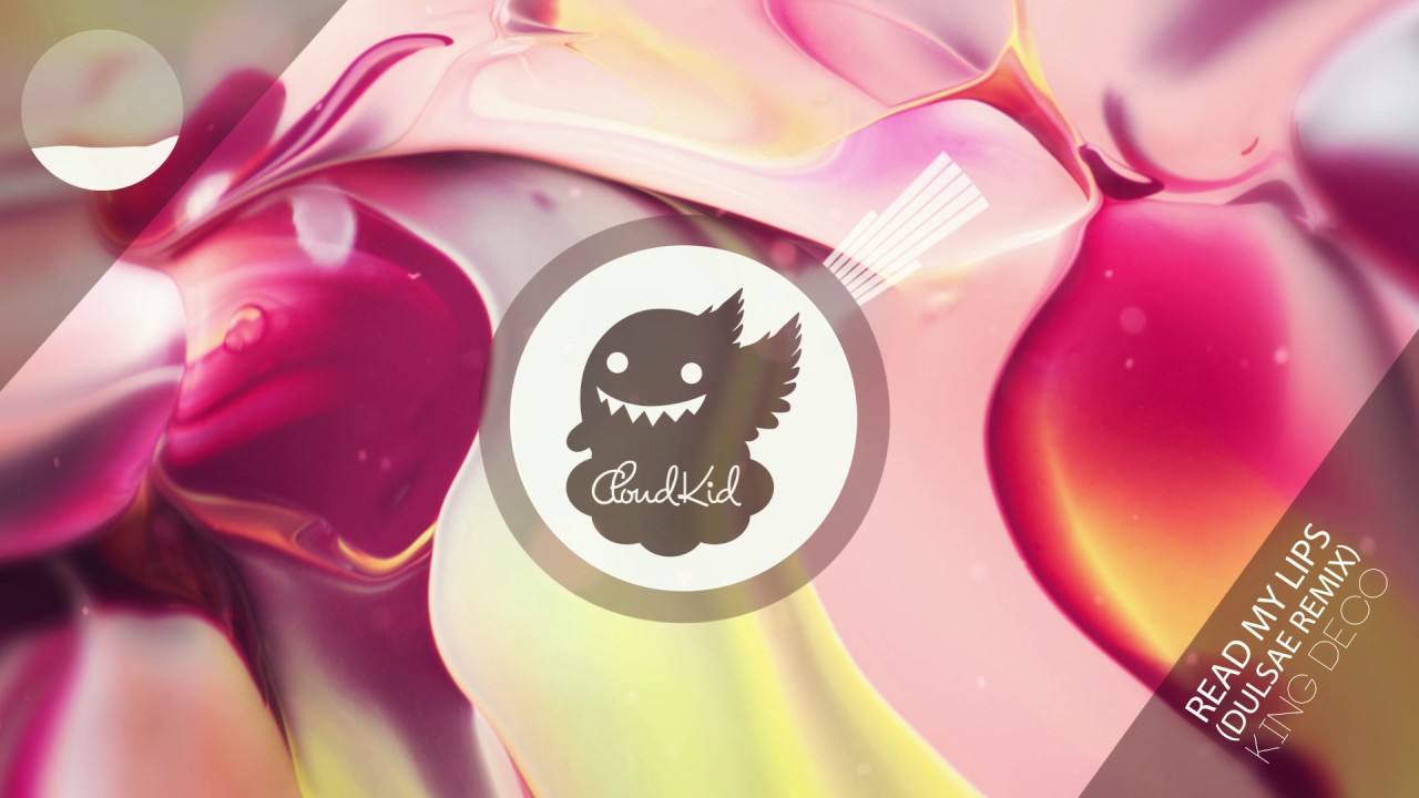 King Deco - Read My Lips (Dulsae Remix)