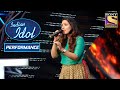 क्या यह Contestant कर पाएगी Judges को Impress? | Indian Idol Season 10