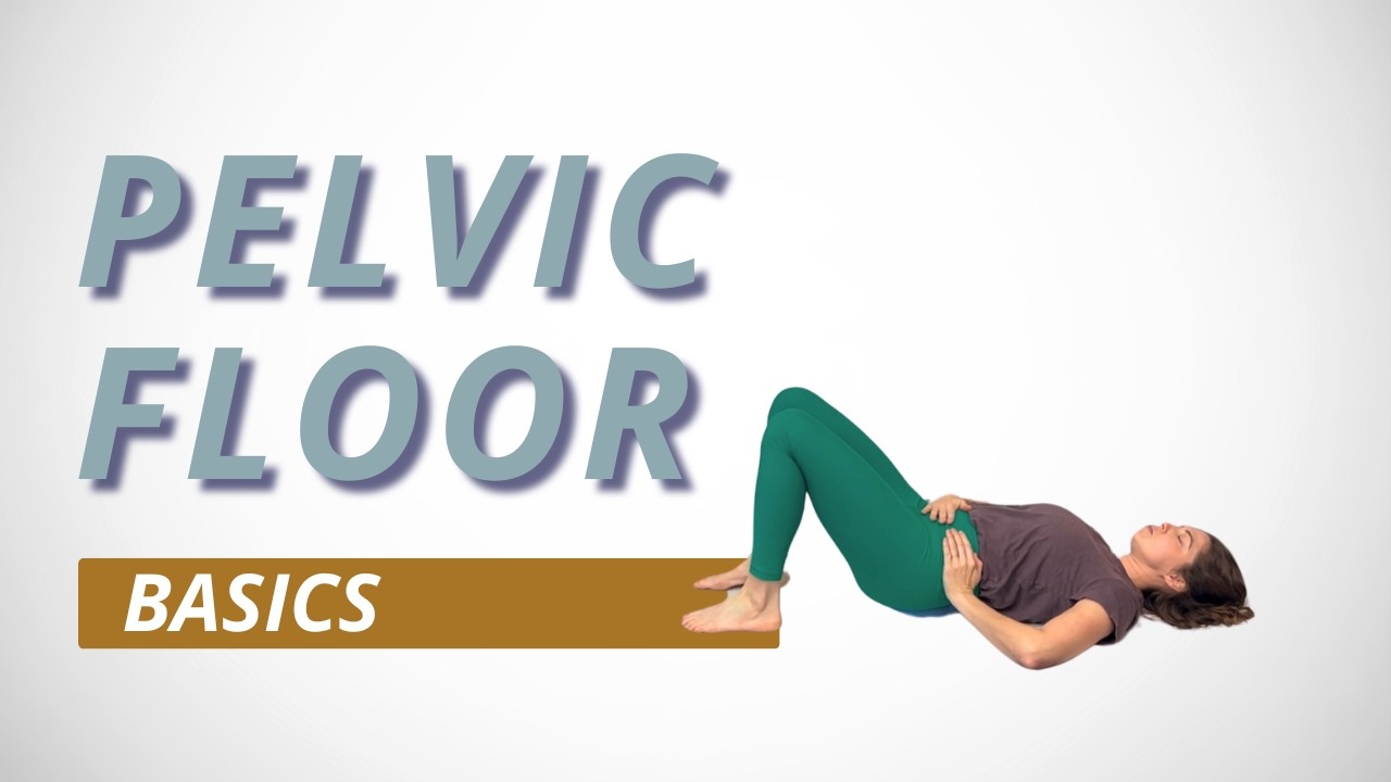 Pelvic Floor Basics: Gentle Stretch & Strengthening for Beginners