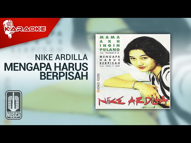 Nike Ardilla - Mengapa Harus Berpisah (Official Karaoke Video) class=