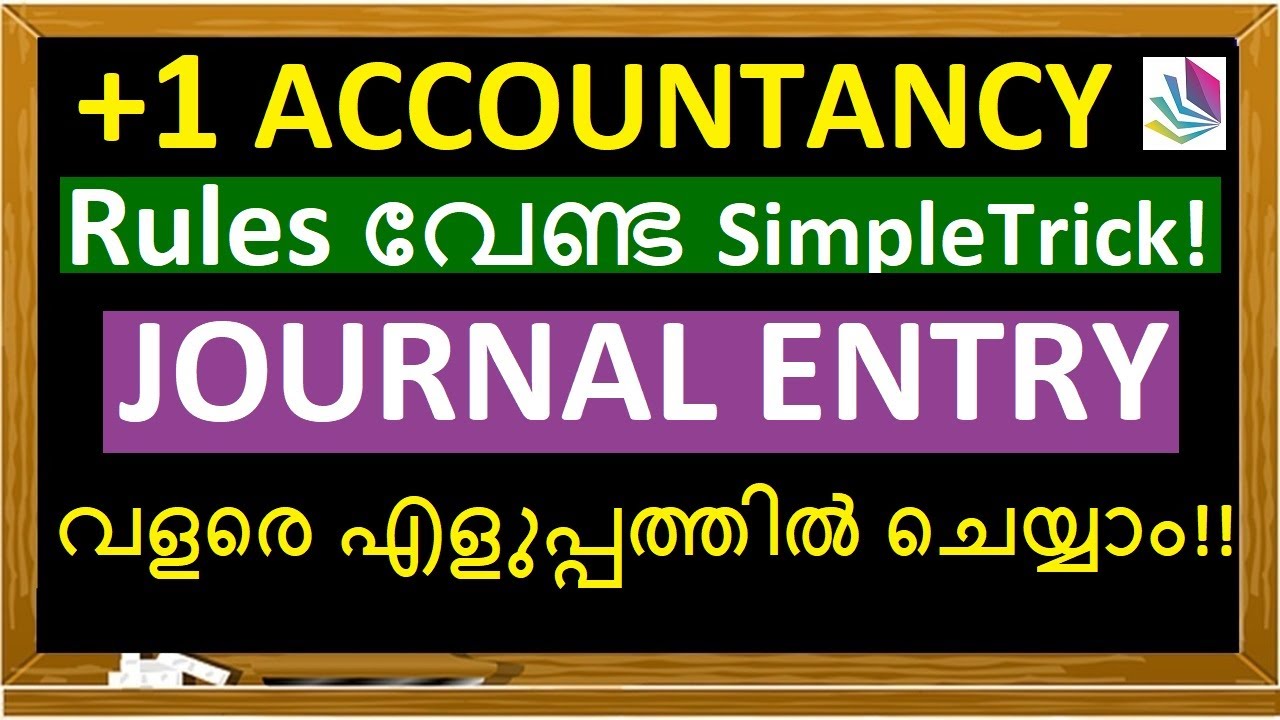 HOW TO PASS JOURNAL ENTRIES//+1 ACCOUNTANCY in MALAYALAM//SCERT YouTube