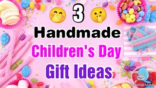 3 Beautiful Handmade Children's Day Gift Ideas | Childrens Day Gifts | Easy Childrens Day 2021