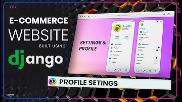Profile Settings and Update In Django: E-commerce Website using Django | EP. 58