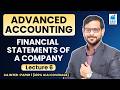 Financial Statements of Company - 6 | Advanced Accounting | CA Inter Paper 1 | RKG Institute