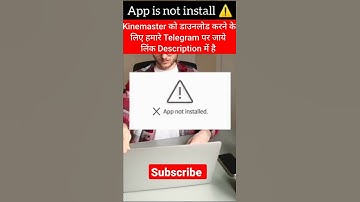 Kinemaster Update problem 2022 !! {🤔😮} kine master big problem !! App is not install !! #kinemaster