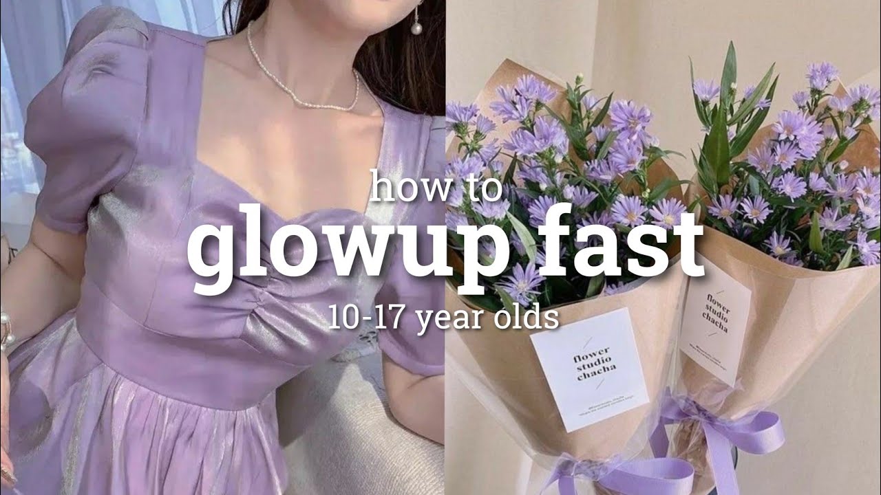 How To Glowup Fast For 10-17 year olds 🌷 | simple and easy ways ...