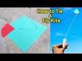 How to tie and fly kite  patang kese udate he  how to cut kite  tie knots perfectly