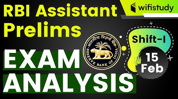 RBI Assistant 2020 Pre (15 Feb, 1st Shift) | Exam Analysis & Asked Questions
