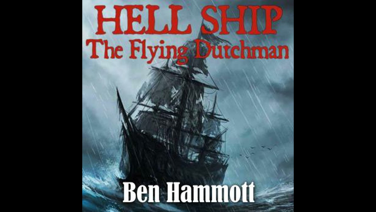 Hell Ship - The Flying Dutchman: The true catastrophic events of the Fortuyn as witnessed by Tom
