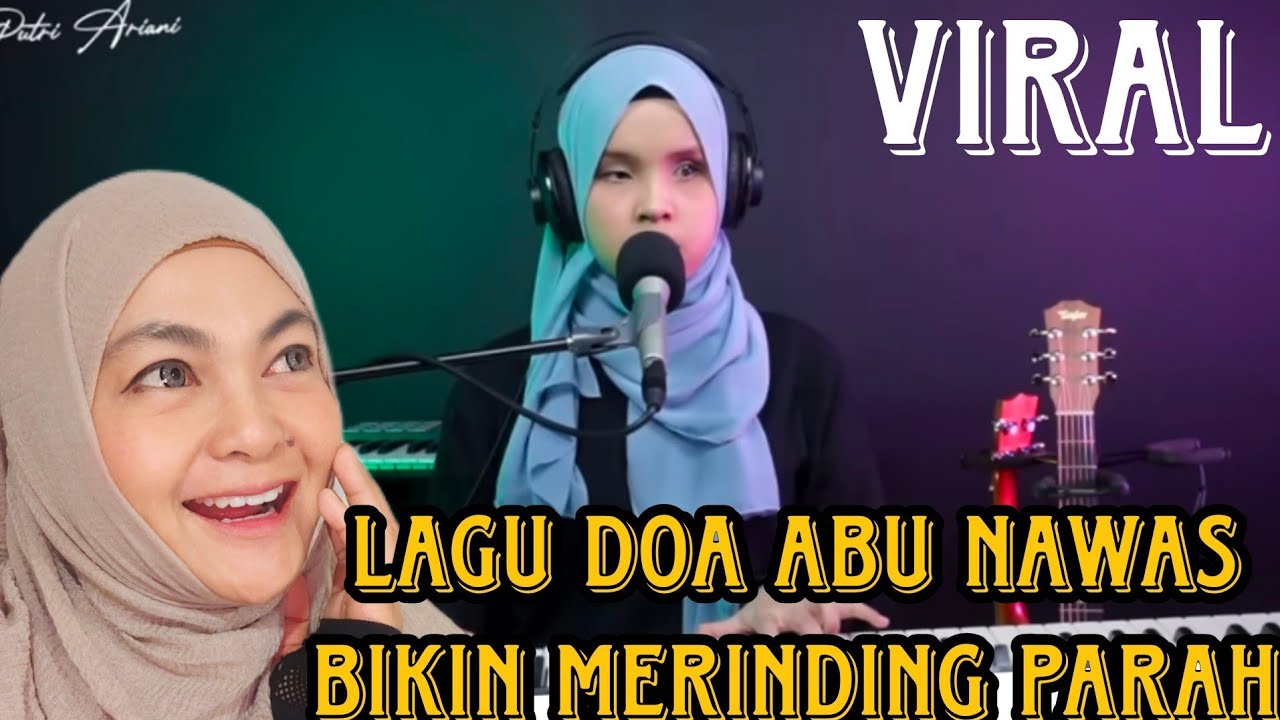 SAMPAI MERINDING PARAH PAS DENGAR PUTRI ARIANI NYANYI LAGU DOA ABU NAWAS-AL I'FTIRAF