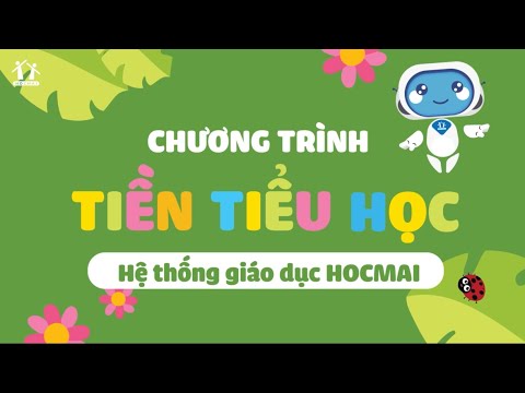 TIỀN TIỂU HỌC: ƯƠM MẦM LỚP LÁ - BỨT PHÁ LỚP 1 - youtube
