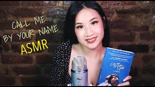 ASMR Relaxing Book Reading | Call Me By Your Name | Gentle Whispering