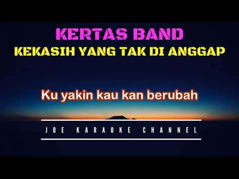 KERTAS BAND   KEKASIH YANG TAK DIANGGAP   KARAOKE POP INDONESIA   TANPA VOKAL   LIRIK