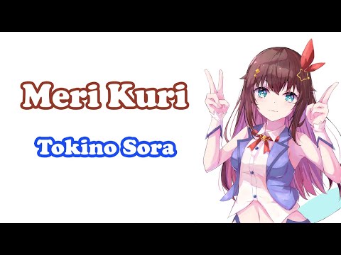 [Tokino Sora] - メリクリ (Meri Kuri) / BoA